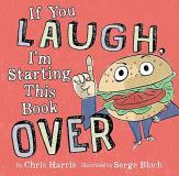 Chris Harris If You Laugh I'm Starting This Book Over 