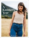 Ida Wirak Trettevik A Knitter's Year 30 Modern Knits For Every Season 