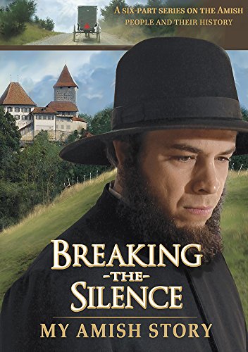 Breaking The Silence: My Amish Story/Breaking The Silence: My Amish Story