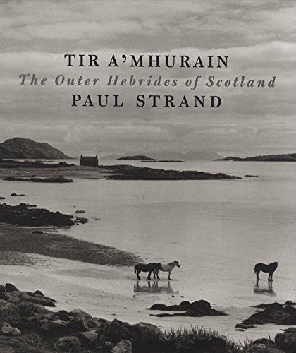 Paul Strand Paul Strand Tir A'mhurain The Outer Hebrides Of Scotland 0002 Edition; 