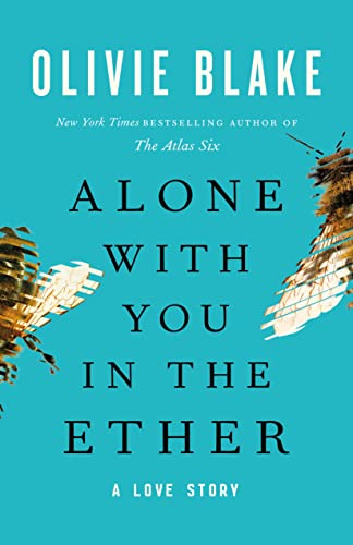 Olivie Blake/Alone with You in the Ether
