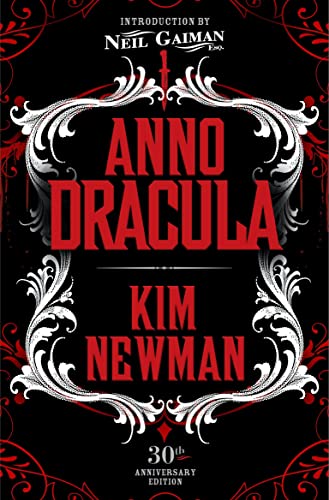 Kim Newman/Anno Dracula Signed 30th Anniversary Edition