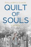 Phyllis Biffle Elmore Quilt Of Souls A Memoir 