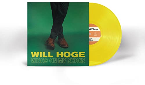 Will Hoge/Wings On My Shoes (Canary Yellow Vinyl)