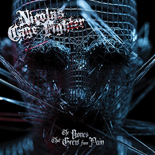 Nicolas Cage Fighter/The Bones That Grew From Pain