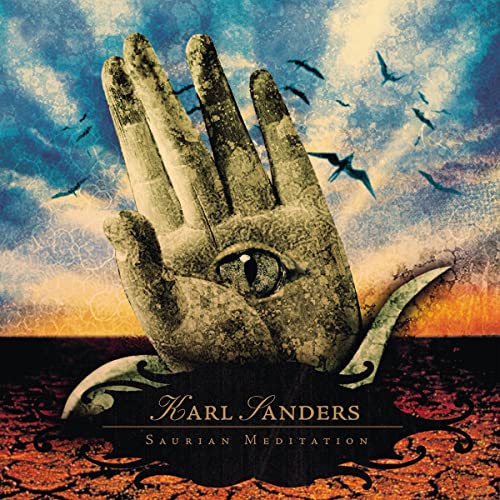 Karl Sanders/Saurian Meditation (Re-Issue)