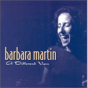Barbara Martin/Different View