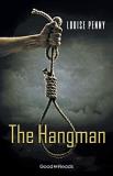 Louise Penny The Hangman 