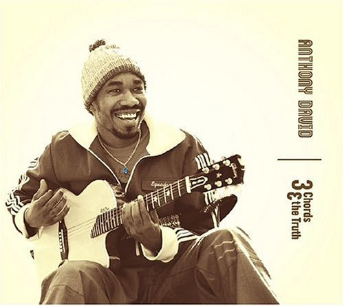 DAVID,ANTHONY/3 CHORDS & THE TRUTH