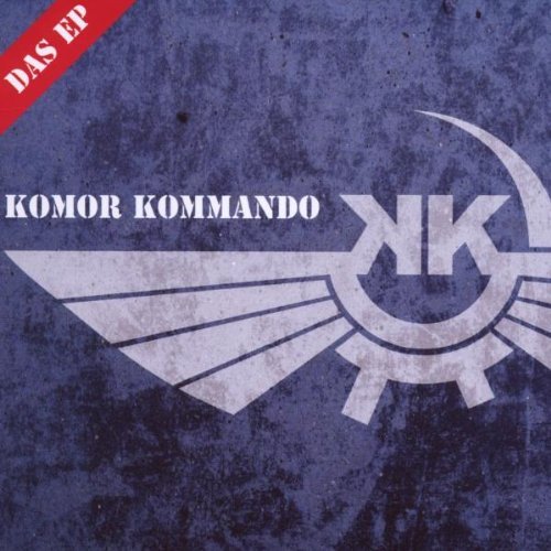 Komor Kommando/Das Ep