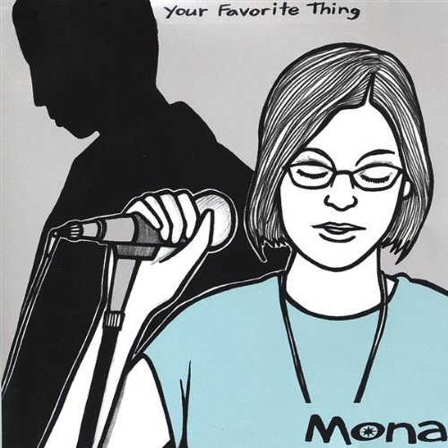 Mona/Your Favorite Thing