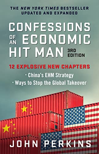 John Perkins/Confessions of an Economic Hit Man, 3rd Edition