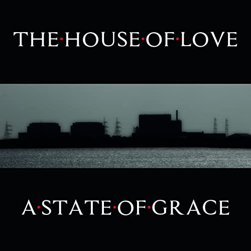 House Of Love/State Of Grace
