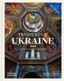Andrey Kurkov Treasures Of Ukraine A Nation's Cultural Heritage 