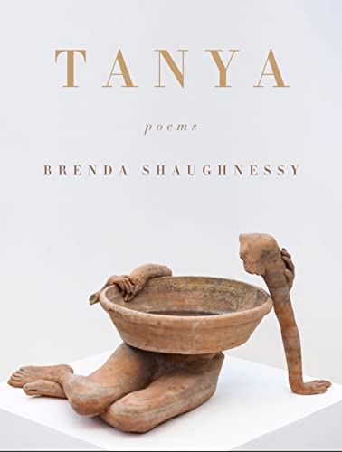 Brenda Shaughnessy Tanya Poems 