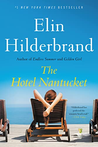 Elin Hilderbrand/The Hotel Nantucket