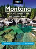 Carter G. Walker Moon Montana With Yellowstone National Park Scenic Drives Ou 0002 Edition;revised 
