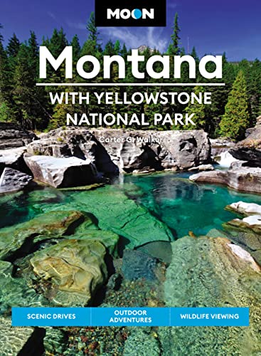 Carter G. Walker Moon Montana With Yellowstone National Park Scenic Drives Ou 0002 Edition;revised 