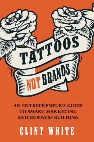 Clint White Tattoos Not Brands 