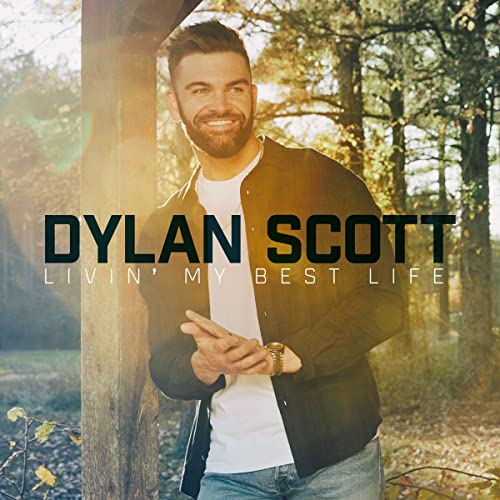 Dylan Scott/Livin' My Best Life