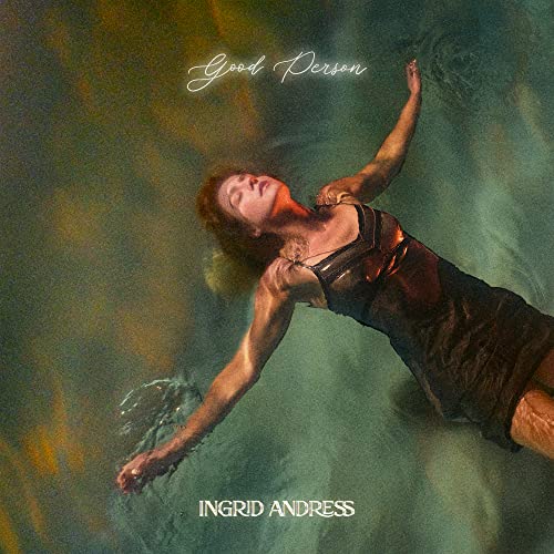 Ingrid Andress/Good Person