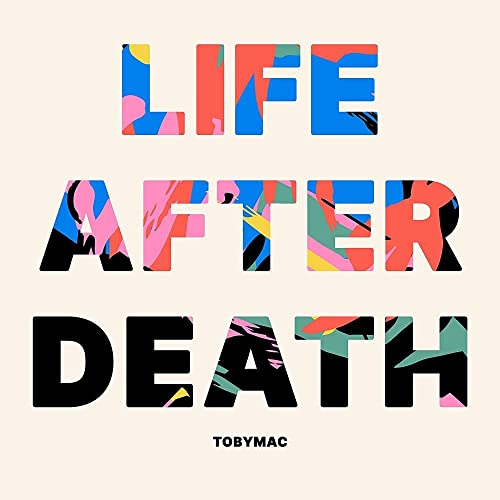 TobyMac/Life After Death