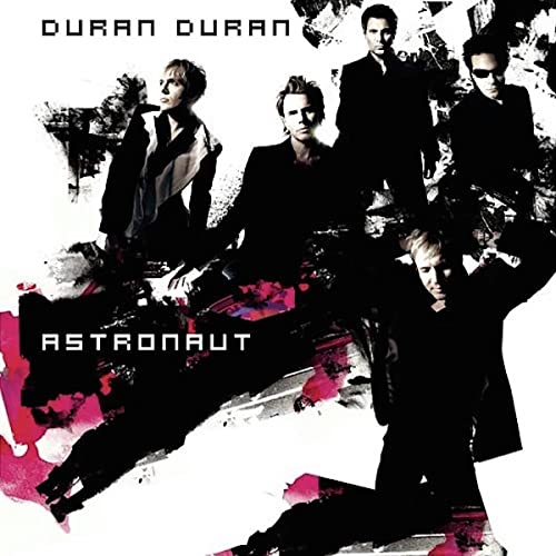 Duran Duran/Astronaut