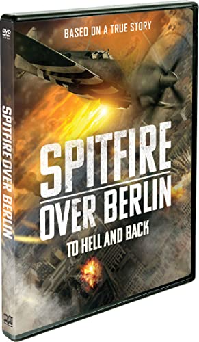 Spitfire Over Berlin-To Hell & Back/Spitfire Over Berlin-To Hell & Back@DVD