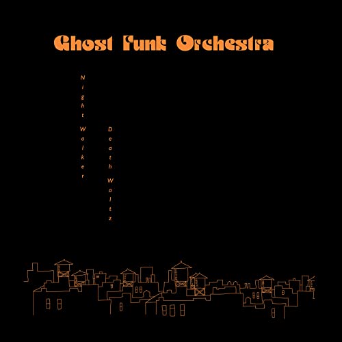 Ghost Funk Orchestra/Night Walker / Death Waltz (Red Vinyl)@Amped Exclusive