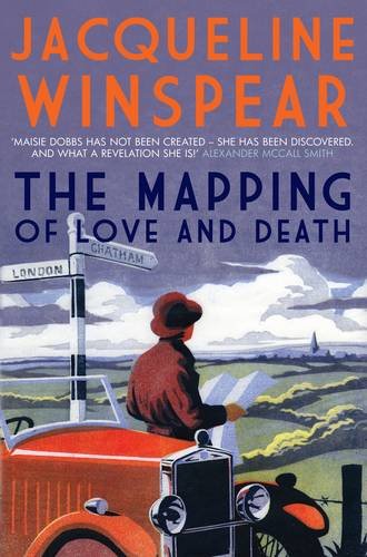 Jacqueline Winspear Mapping Of Love And Death. By Jacqueline Winsp The 
