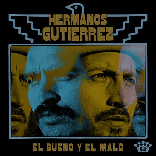 Hermanos Gutiérrez/El Bueno Y El Malo