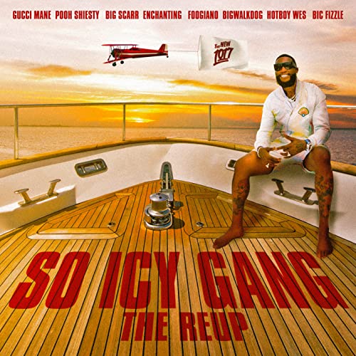 Gucci Mane/So Icy Gang: The Reup@Explicit Version