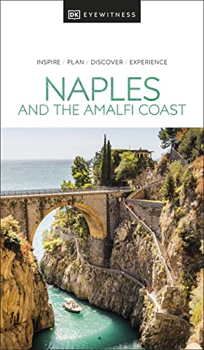 Dk Eyewitness Dk Eyewitness Naples And The Amalfi Coast 