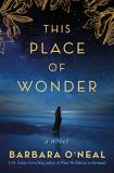 Barbara O'neal This Place Of Wonder 