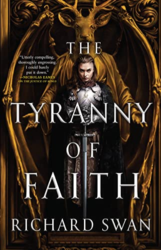 Richard Swan The Tyranny Of Faith 