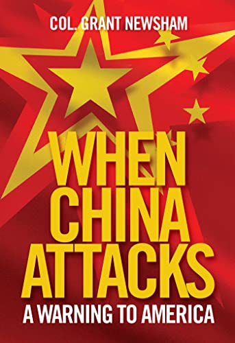 Grant Newsham When China Attacks A Warning To America 
