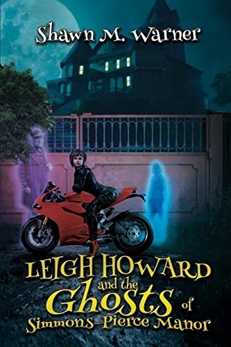 Shawn M. Warner/Leigh Howard and the Ghosts of Simmons-Pierce Mano