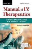 Lisa Gorski Phillips's Manual Of I.V. Therapeutics Evidence Based Practice For Infusion Therapy 0008 Edition; 