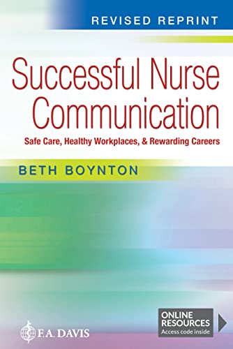 Beth Boynton Successful Nurse Communication Revised Reprint Safe Care Healthy Workplaces & Rewarding Careers 