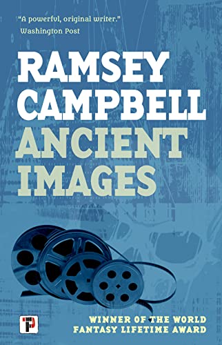 Ramsey Campbell Ancient Images 