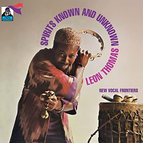 Leon Thomas/Spirits Known & Unknown