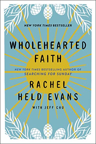 Rachel Held Evans Wholehearted Faith 