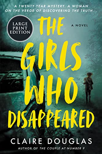Claire Douglas The Girls Who Disappeared Large Print 