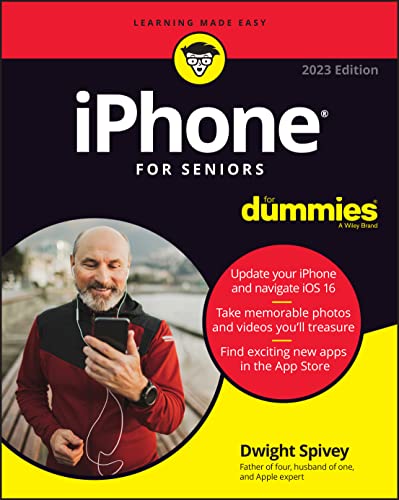 Dwight Spivey Iphone For Seniors For Dummies 0012 Edition; 