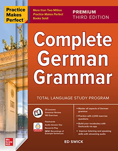 Ed Swick Practice Makes Perfect Complete German Grammar Premium Third Edition 0003 Edition; 