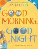 Anita Lobel Good Morning Good Night 