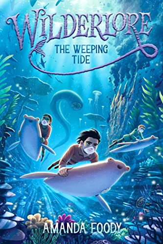 Amanda Foody The Weeping Tide Reprint 