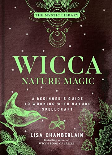 Lisa Chamberlain/Wicca Nature Magic@ A Beginner's Guide to Working with Nature Spellcr