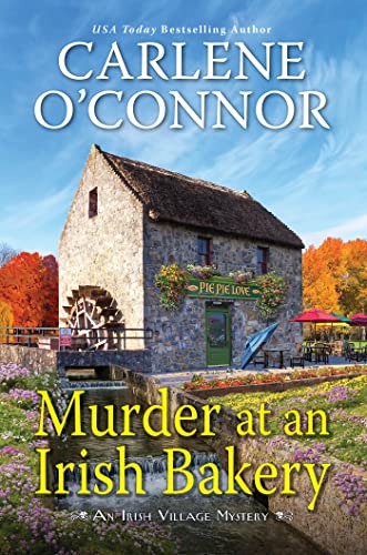 Carlene O'Connor/Murder at an Irish Bakery@ An Enchanting Irish Mystery