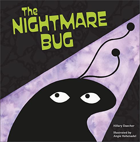Hillary Daecher The Nightmare Bug 